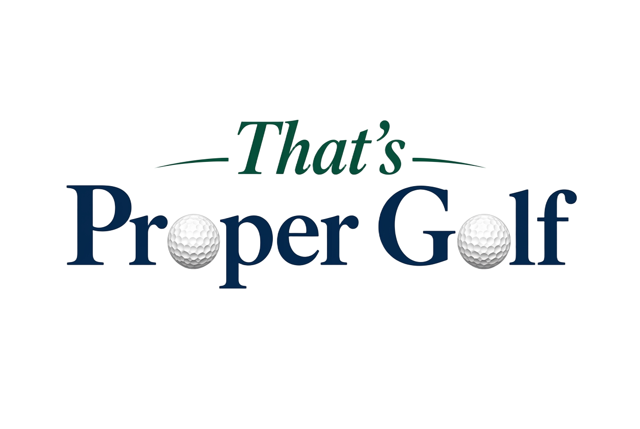 That's Proper Golf